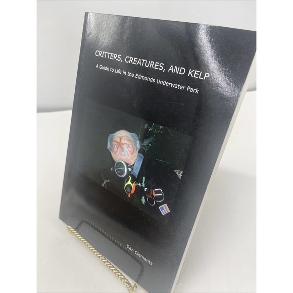 Critters Creatures and Kelp A Guide To Life IN EDMONDS By Dan Clements Book - Picture 12 of 12